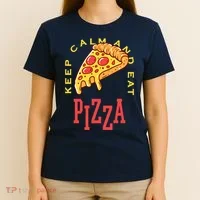 Keep Calm And Eat Pizza Funny T-Shirt thumb 4