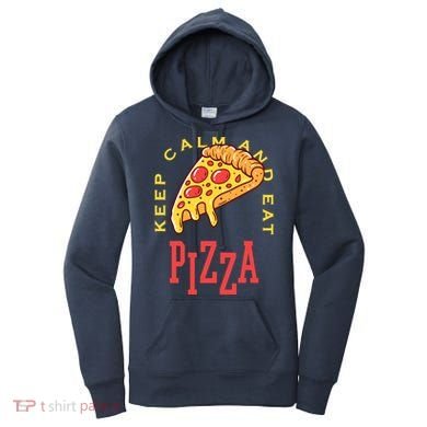 Keep Calm And Eat Pizza Funny Women's Hoodie