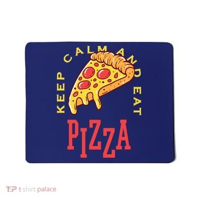 Keep Calm And Eat Pizza Funny Mousepad