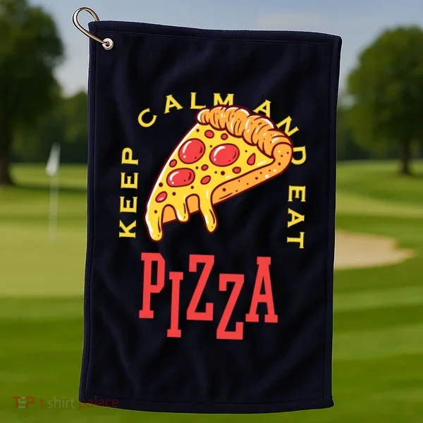Keep Calm And Eat Pizza Funny Golf Towel