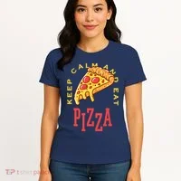 Keep Calm And Eat Pizza Funny Women's T-Shirt thumb 4