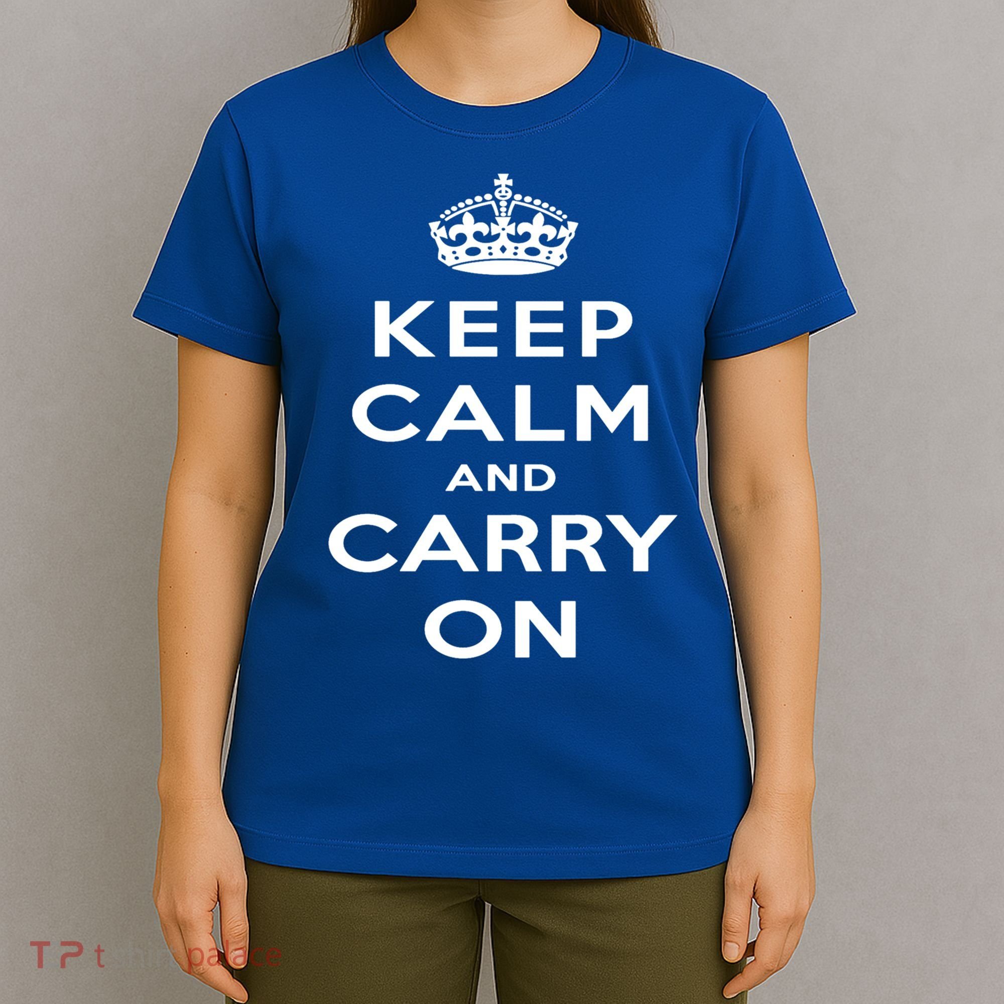 Keep Calm And Carry On Gift T-Shirt