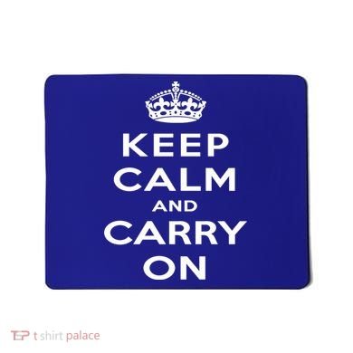 Keep Calm And Carry On Gift Mousepad