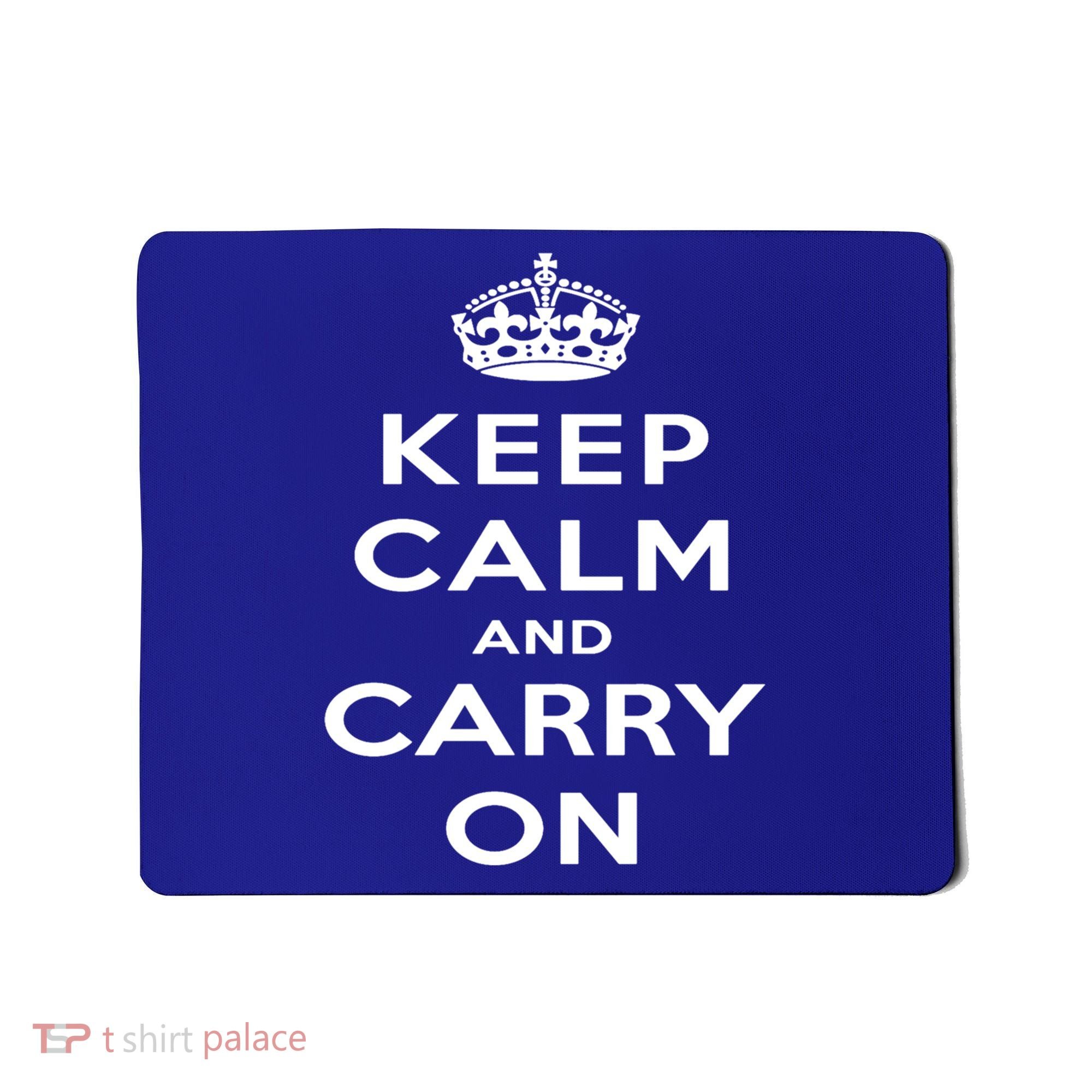 Keep Calm And Carry On Gift Mousepad