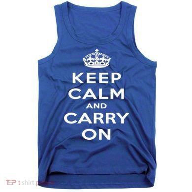 Keep Calm And Carry On Gift Tank Top