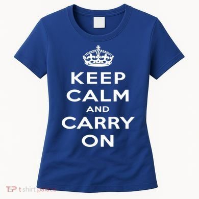 Keep Calm And Carry On Gift Women's T-Shirt
