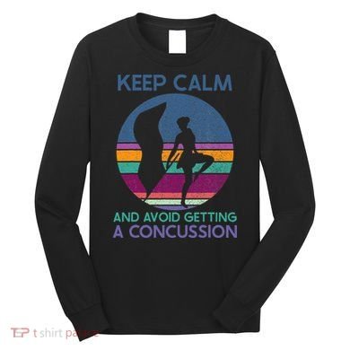Keep Calm And Avoid Getting A Concussion Retro Color Guard Long Sleeve Shirt