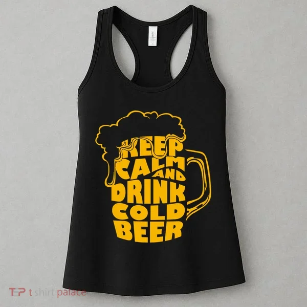 Keep Calm And Drink Cold Beer Women's Tank Top