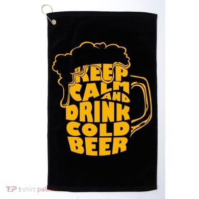 Keep Calm And Drink Cold Beer Golf Towel