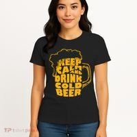 Keep Calm And Drink Cold Beer Women's T-Shirt thumb 4