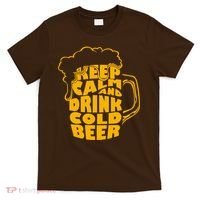 Keep Calm And Drink Cold Beer T-Shirt thumb 0