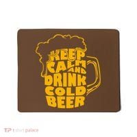 Keep Calm And Drink Cold Beer Mousepad thumb 0
