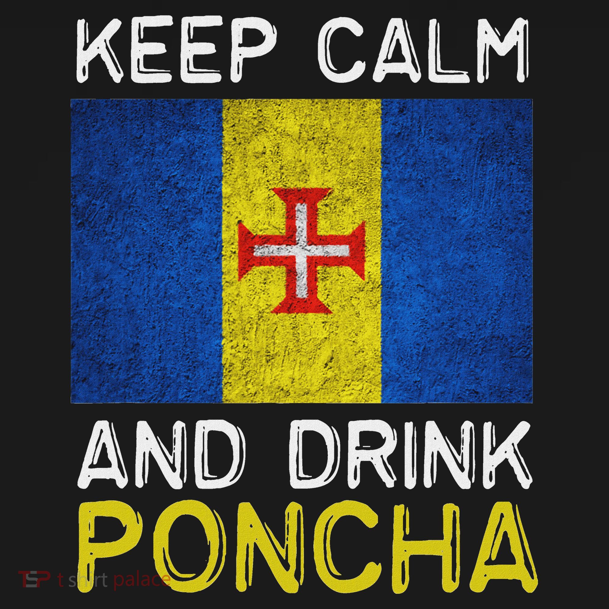Keep Calm And Drink Poncha Madeira Portugal Sweatshirt