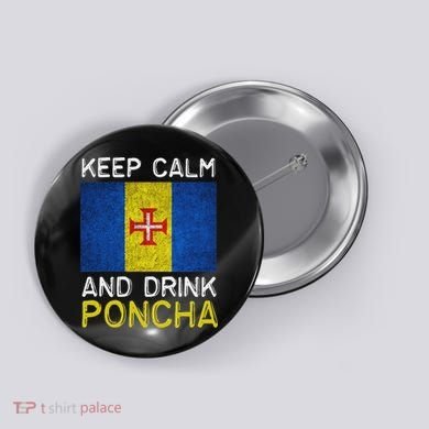 Keep Calm And Drink Poncha Madeira Portugal Button