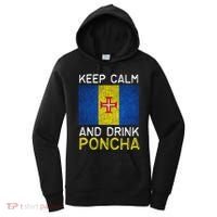 Keep Calm And Drink Poncha Madeira Portugal Women's Hoodie thumb 0