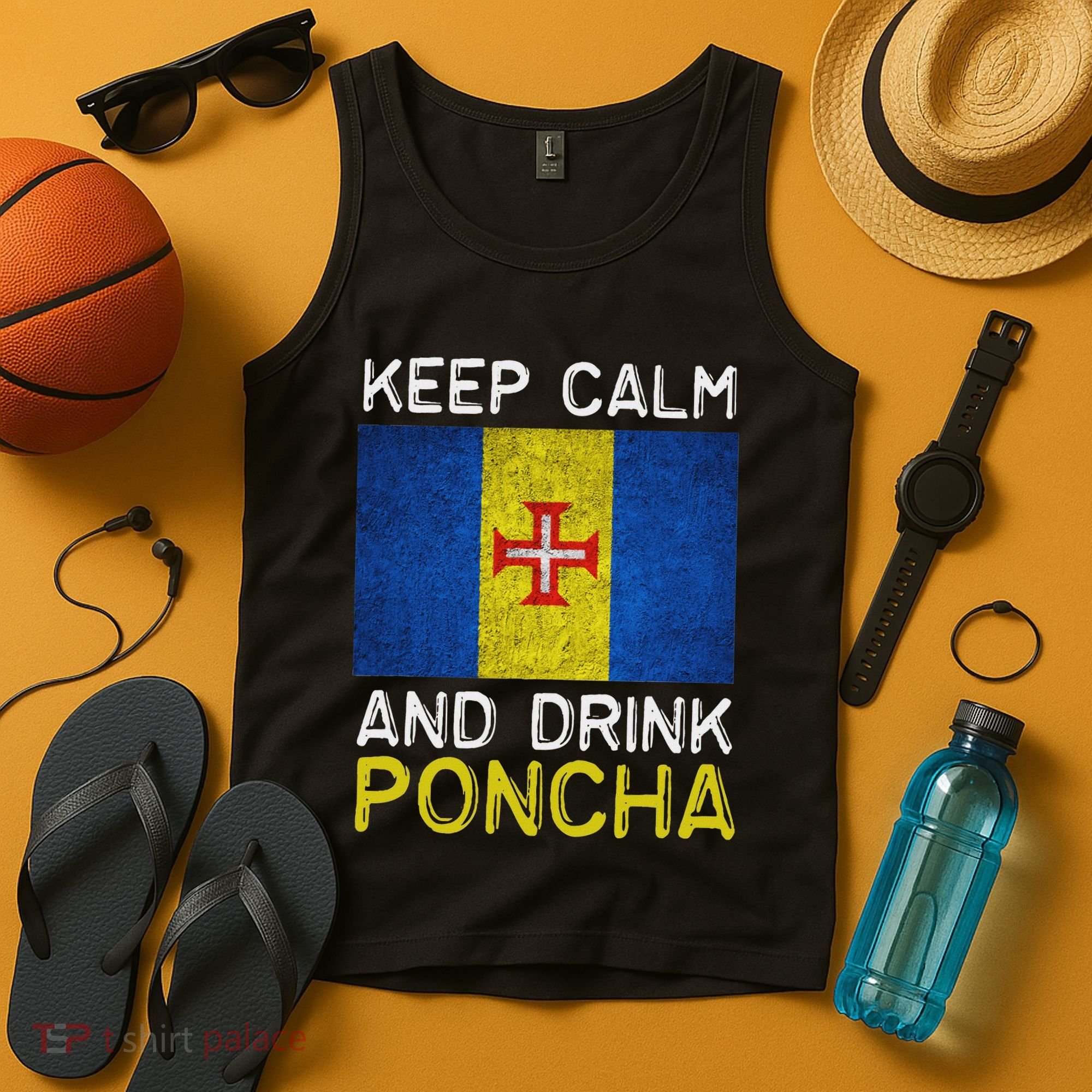 Keep Calm And Drink Poncha Madeira Portugal Tank Top
