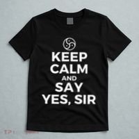 Keep Calm And Say Yes Sir Bdsm Kink T-Shirt thumb 5