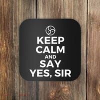 Keep Calm And Say Yes Sir Bdsm Kink Coaster thumb 0