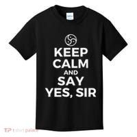 Keep Calm And Say Yes Sir Bdsm Kink Kids T-Shirt thumb 0