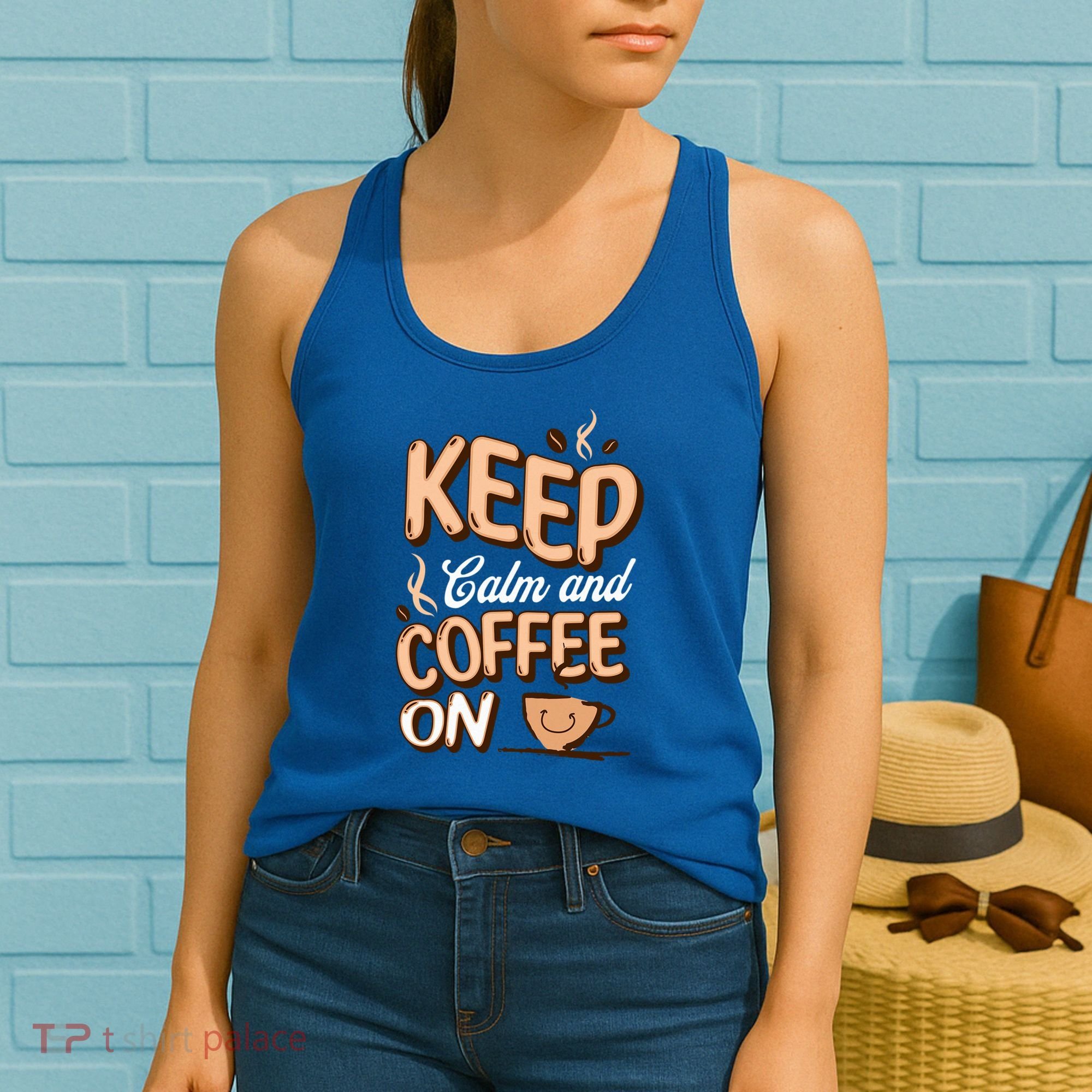 Keep Calm And Coffee On For Coffee Lovers Gift Women's Tank Top