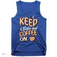 Keep Calm And Coffee On For Coffee Lovers Gift Tank Top thumb 0