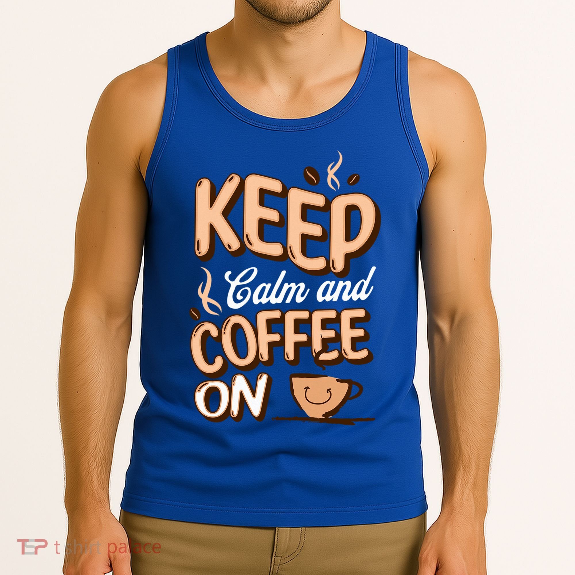 Keep Calm And Coffee On For Coffee Lovers Gift Tank Top