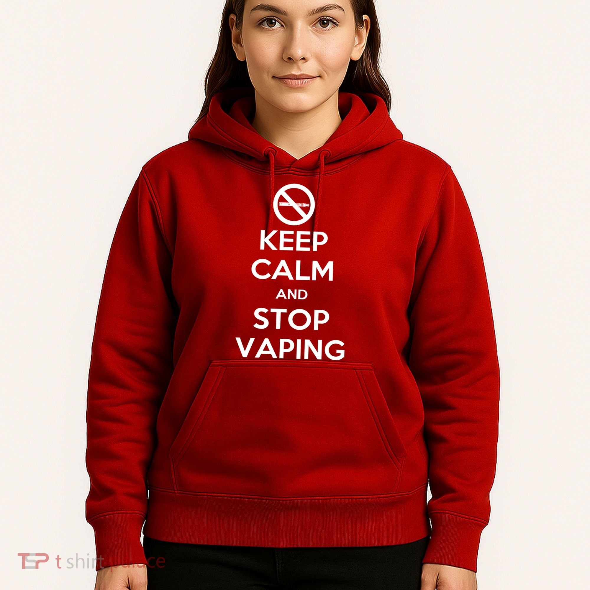 Keep Calm And Stop Vaping Hoodie