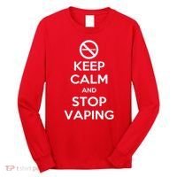 Keep Calm And Stop Vaping Long Sleeve Shirt thumb 0