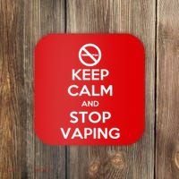 Keep Calm And Stop Vaping Coaster thumb 0