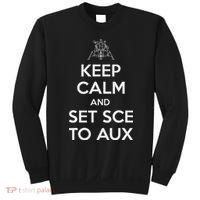 Keep Calm And Set Sce To Aux Sweatshirt thumb 0