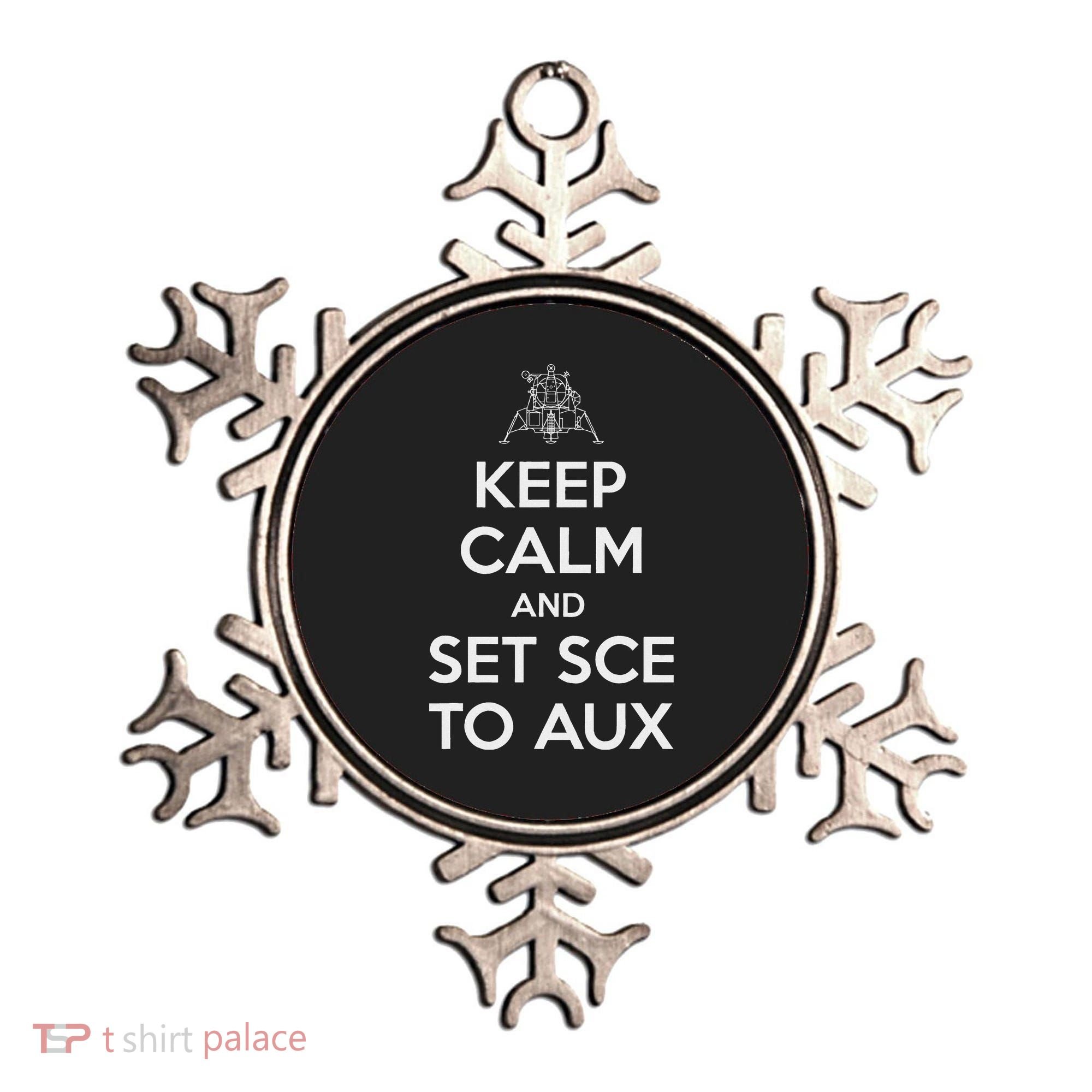 Keep Calm And Set Sce To Aux Ornament
