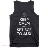 Keep Calm And Set Sce To Aux Tank Top thumb 0