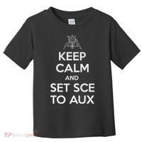 Keep Calm And Set Sce To Aux Toddler T-Shirt thumb 0