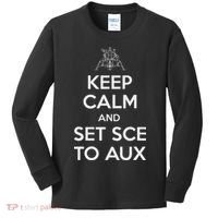 Keep Calm And Set Sce To Aux Kids Long Sleeve Shirt thumb 0
