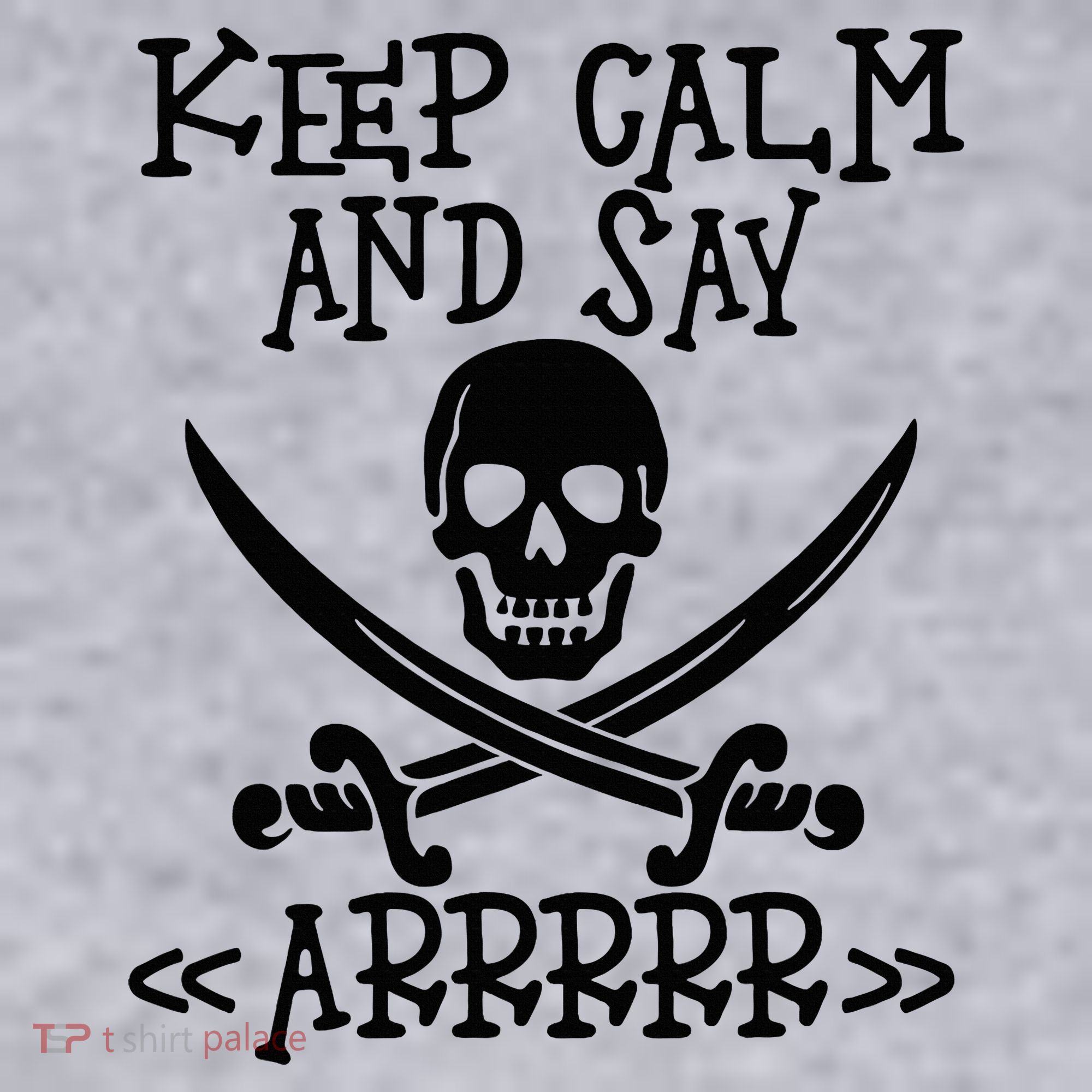 Keep Calm And Say Arrrr Talk Like A Pirate Day Women's Sweatshirt