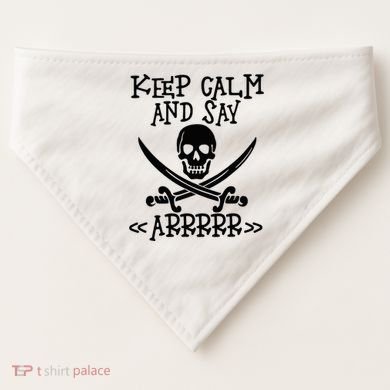 Keep Calm And Say Arrrr Talk Like A Pirate Day USA-Made Doggie Bandana