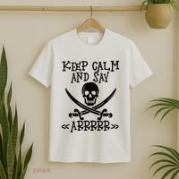 Keep Calm And Say Arrrr Talk Like A Pirate Day T-Shirt thumb 2