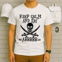 Keep Calm And Say Arrrr Talk Like A Pirate Day T-Shirt thumb 6