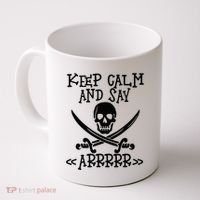 Keep Calm And Say Arrrr Talk Like A Pirate Day Coffee Mug thumb 0