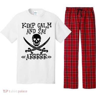 Keep Calm And Say Arrrr Talk Like A Pirate Day Pajama Set