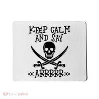 Keep Calm And Say Arrrr Talk Like A Pirate Day Mousepad thumb 0