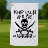 Keep Calm And Say Arrrr Talk Like A Pirate Day Golf Towel thumb 1