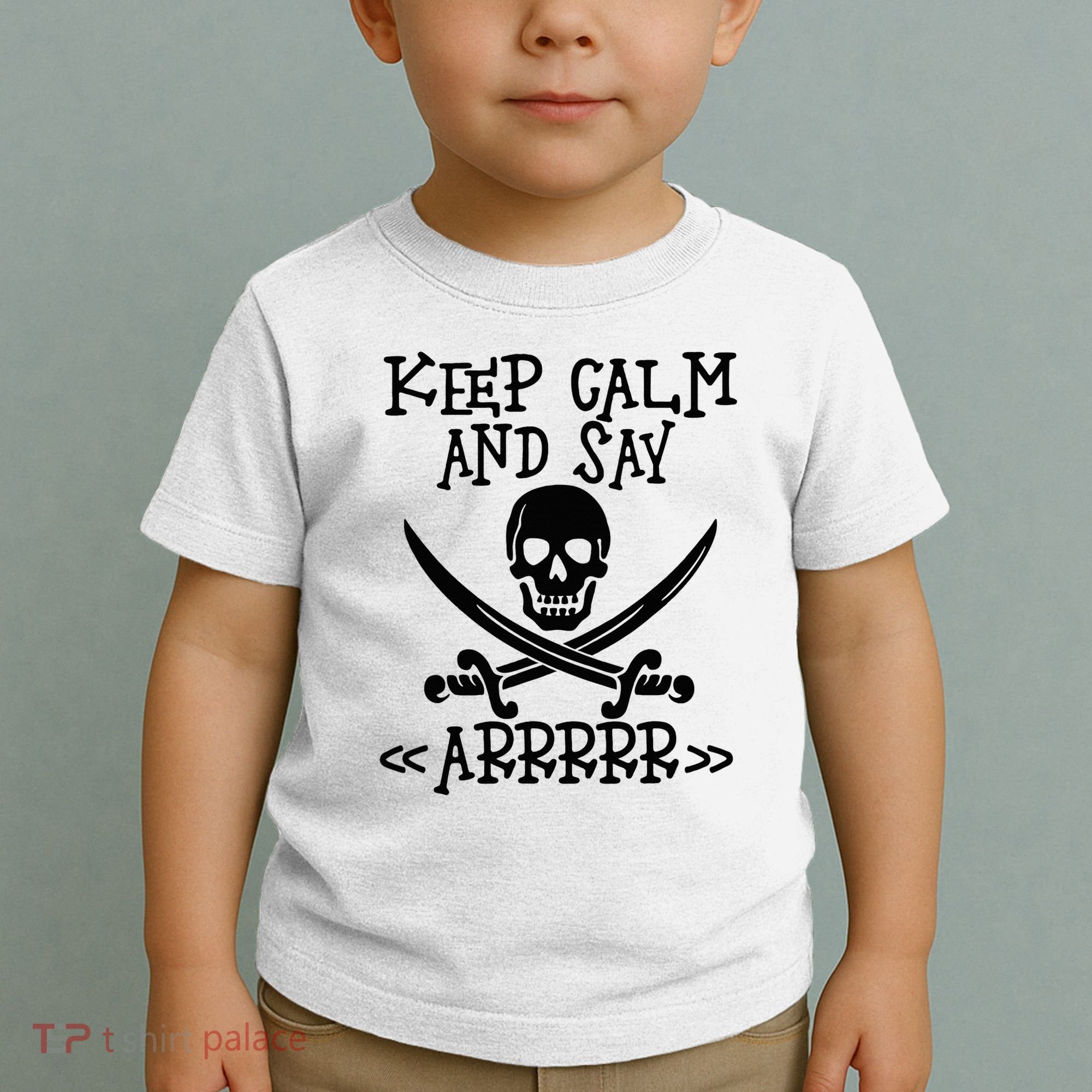Keep Calm And Say Arrrr Talk Like A Pirate Day Toddler T-Shirt