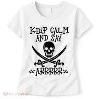 Keep Calm And Say Arrrr Talk Like A Pirate Day Women's T-Shirt thumb 0