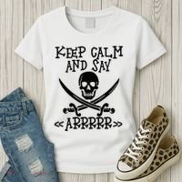 Keep Calm And Say Arrrr Talk Like A Pirate Day Women's T-Shirt thumb 3
