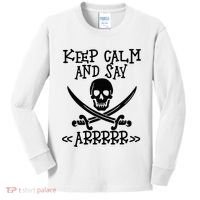 Keep Calm And Say Arrrr Talk Like A Pirate Day Kids Long Sleeve Shirt thumb 0