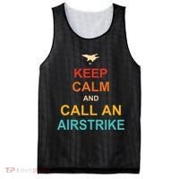 Keep Calm And Call An Airstrike Mesh Reversible Basketball Jersey Tank thumb 0