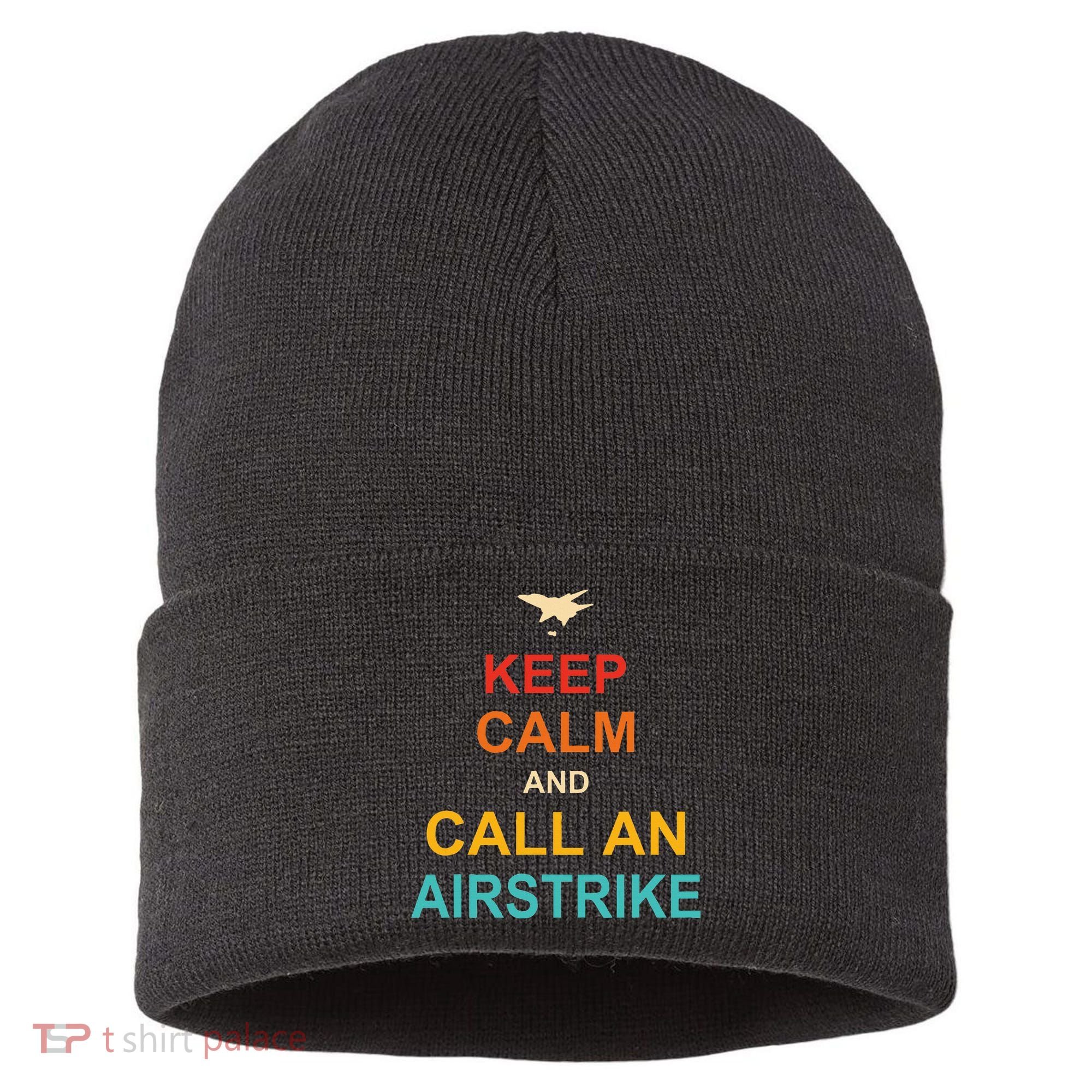 Keep Calm And Call An Airstrike Sustainable Knit Beanie