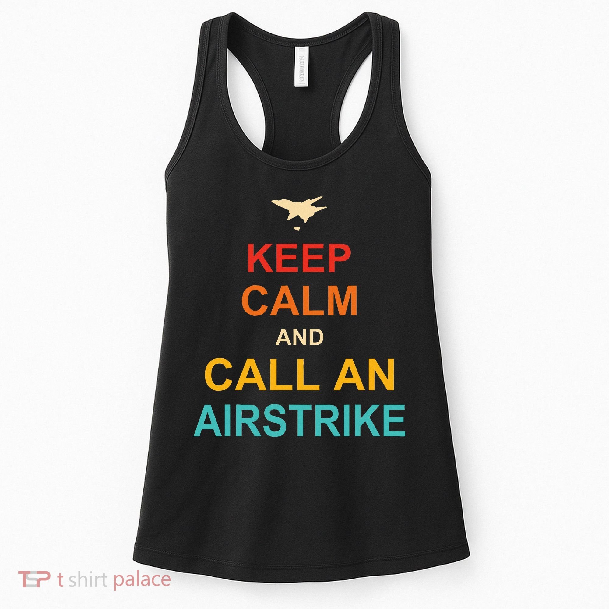 Keep Calm And Call An Airstrike Women's Tank Top