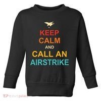 Keep Calm And Call An Airstrike Toddler Sweatshirt thumb 0